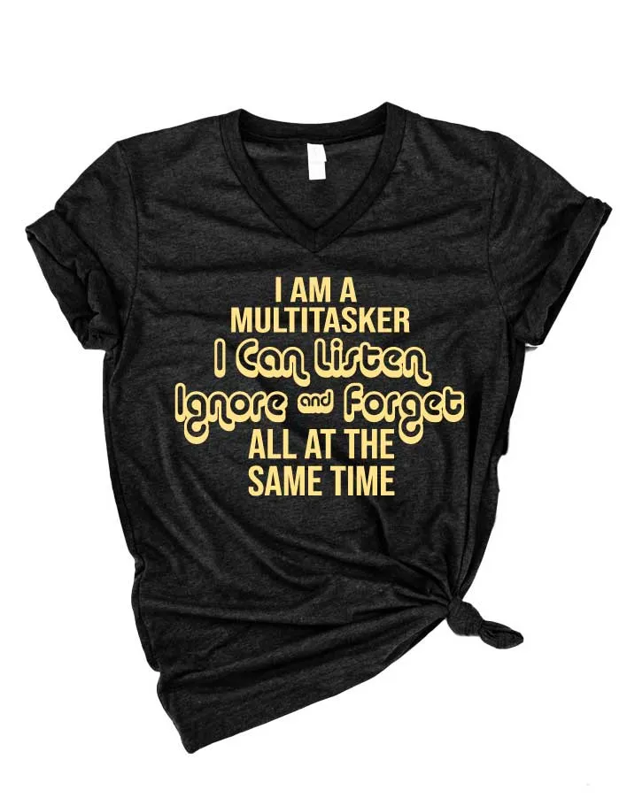 I Am A Multitasker Shirt | Unisex V Neck